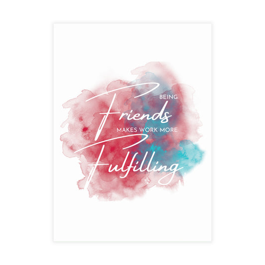 "Being Friends Makes Work More Fulfilling" Note Cards (envelopes not included)