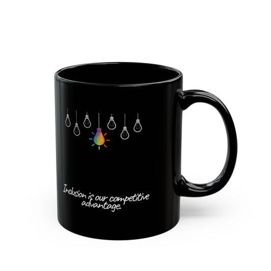 "Inclusion is our competitive advantage." Black Mug